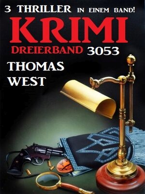 cover image of Krimi Dreierband 3053 --3 Thriller in einem Band!